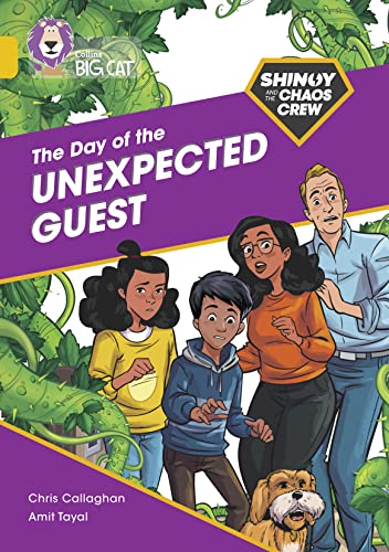 Shinoy and the Chaos Crew: The Day of the Unexpected Guest: Band 09/Gold (Collins Big Cat)