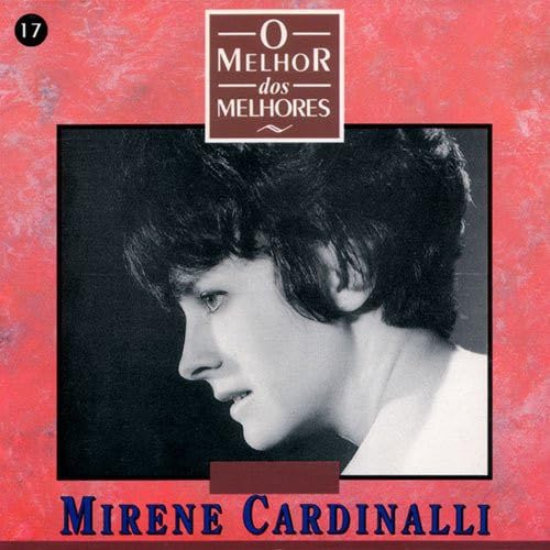 Cardinalli Mirene - O Melhor Dos Melhores [CD]