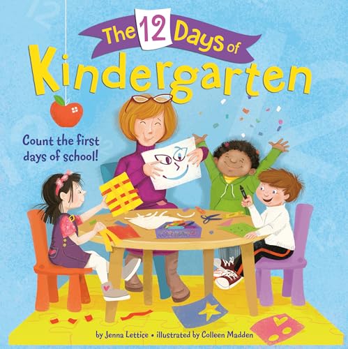 The 12 Days of Kindergarten : A Book for Kindergarteners