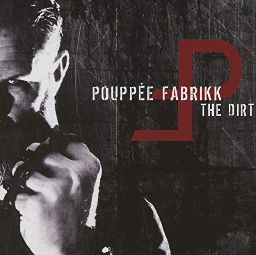 CD cover for Pouppée Fabrikk’s “The Dirt”, featuring a man’s profile and red letter.