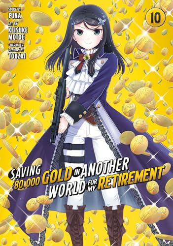 Saving 80,000 Gold in Another World for My Retirement 10 (Manga) : 10