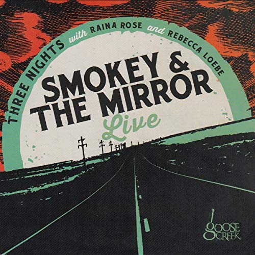 Smokey & The Mirror - Smokey & The Mirror Live [CD]