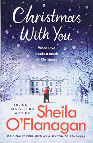 Christmas With You: Curl up for a feel-good Christmas treat with No. 1 bestseller Sheila O'Flanagan