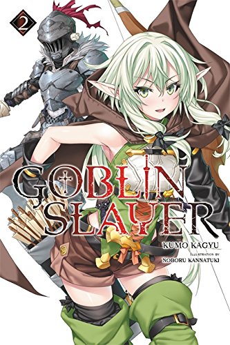 GOBLIN SLAYER, VOL. 2 (LIGHT NOVEL) (Goblin Slayer (Light Novel))
