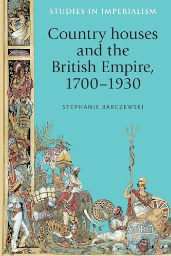 Book cover: “Country Houses and the British Empire, 1700-1930” with ornate illustrations.