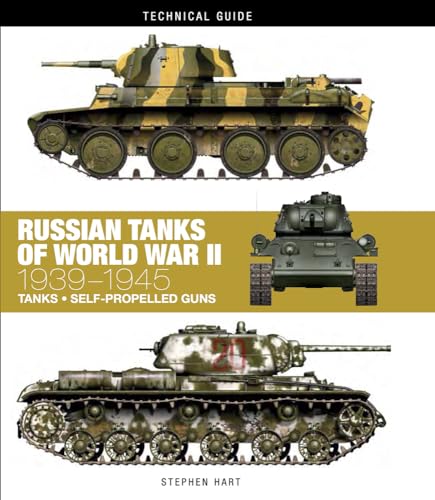 Russian Tanks of World War II (Technical Guides): 1939–1945