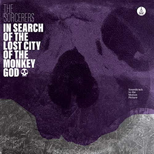 The Sorcerers - In Search of the Lost City of the Monkey God  [VINYL]