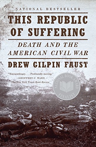 This Republic of Suffering: Death and the American Civil War (Vintage Civil War Library)
