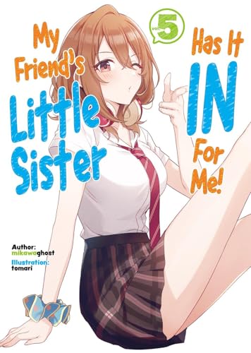 My Friends Little Sister Has It In For Me Light Novel Sc Vol