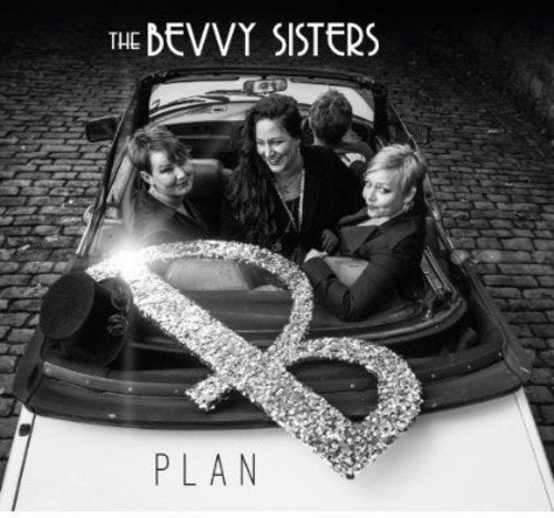 Bevvy Sisters, The - Plan B [CD]