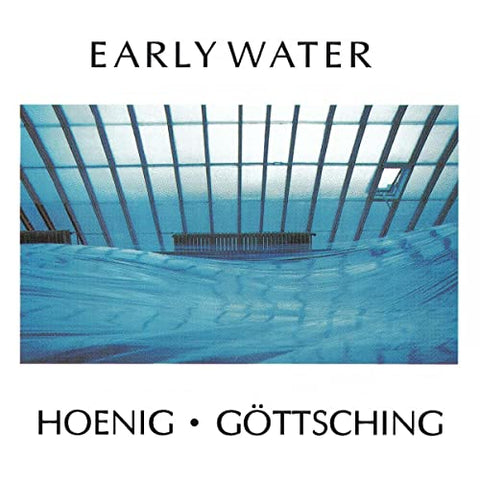 Michael Hoenig & Manuel Gottsc - Early Water [CD]