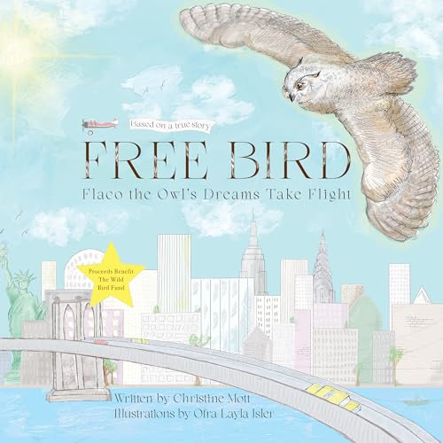 Free Bird : Flaco the Owl's Dreams Take Flight