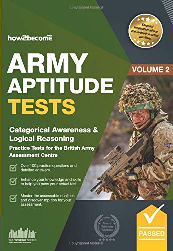Army Aptitude Tests: Categorical Awareness & Logical Reasoning practice tests for the British Army Assessment Centre (Testing Series)