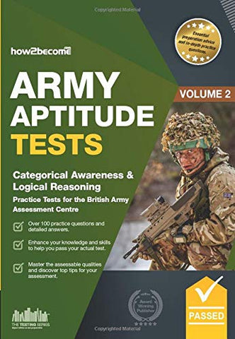 Army Aptitude Tests: Categorical Awareness & Logical Reasoning practice tests for the British Army Assessment Centre (Testing Series)