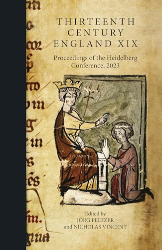 Thirteenth Century England XIX : Proceedings of the Heidelberg Conference, 2023