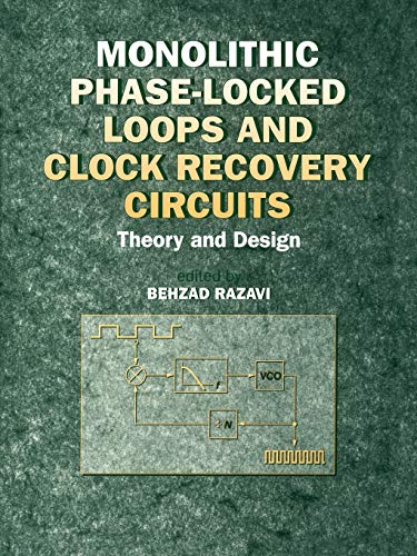 Monolithic Phase-locked Loops and Clock Recovery Circuits: Theory and Design