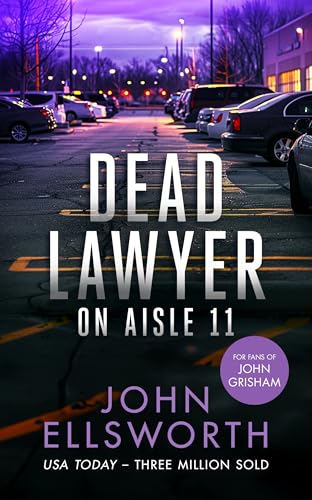 Dead Lawyer on Aisle 11 : A legal thriller