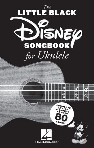 The Little Black Disney Songbook for Ukulele.