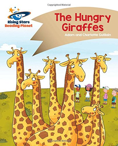 Reading Planet - The Hungry Giraffes - Gold: Comet Street Kids (Rising Stars Reading Planet)