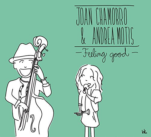 Joan Chamorro & Andrea Motis - Feeling Good [CD]