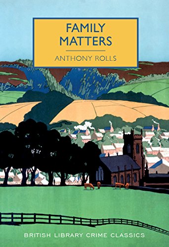Family Matters (British Library Crime Classics)