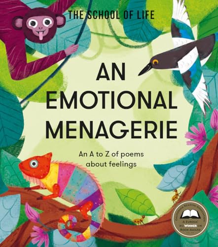 An Emotional Menagerie: An A to Z of poems about feelings