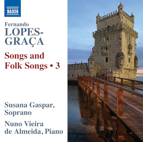 Gaspar/almeida - Fernando Lopes-Graca: Songs and Folk Songs, Vol. 3 [CD]