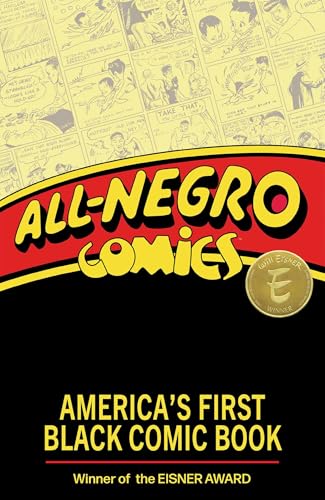 All-Negro Comics: America's First Black Comic Book : America's First Black Comic Book