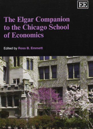 The Elgar Companion to the Chicago School of Economics