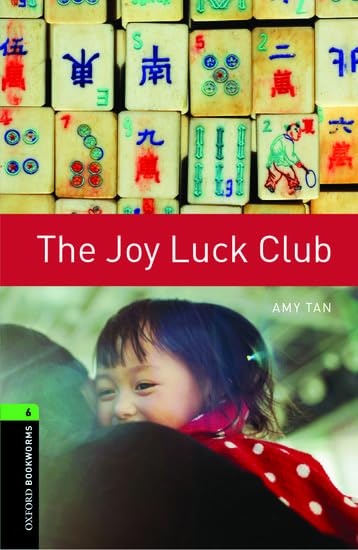 Oxford Bookworms Library: Level 6:: The Joy Luck Club