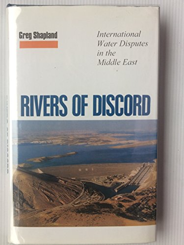 Rivers of Discord : International Water Disputes in the Middle East