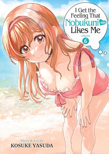 I Get the Feeling That Nobukuni-san Likes Me Vol. 6 : 6