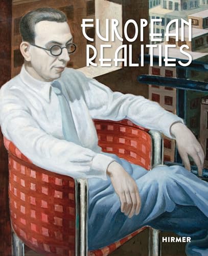 European Realities : Realism Movements of the 1920s and 1930s in Europe