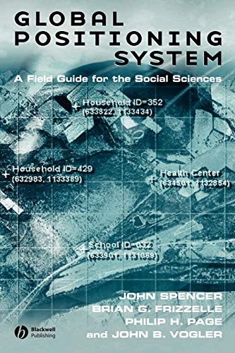 Global Positioning System: A Field Guide for the Social Sciences