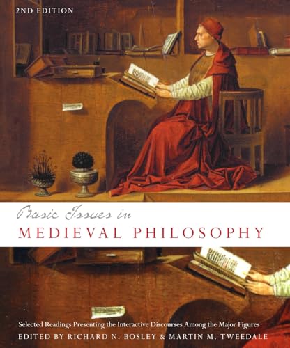 Basic Issues in Medieval Philosophy : Selected Readings Presenting the Interactive Discourses Among the Major Figures