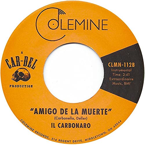 Il Carbonaro - High Noon/Amigo De La Muerte [7"] [VINYL]