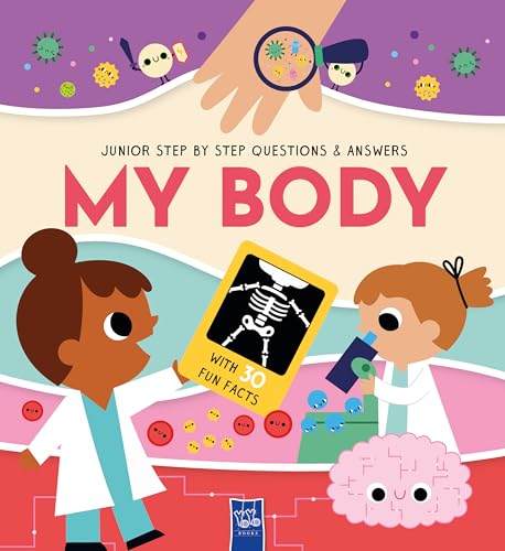 My Body : Junior Step-by-Step Q&A