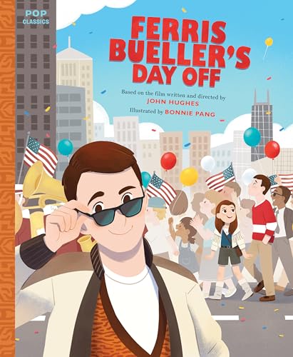 Ferris Buellers Day Off: The Classic Illustrated Storybook