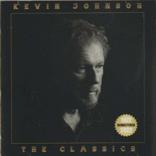 CD cover for Kevin Johnson’s “The Classics (remastered)” featuring a portrait.