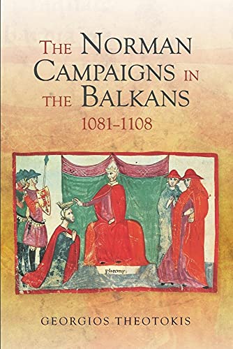 The Norman Campaigns in the Balkans