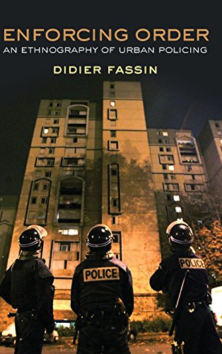 Enforcing Order: An Ethnography of Urban Policing