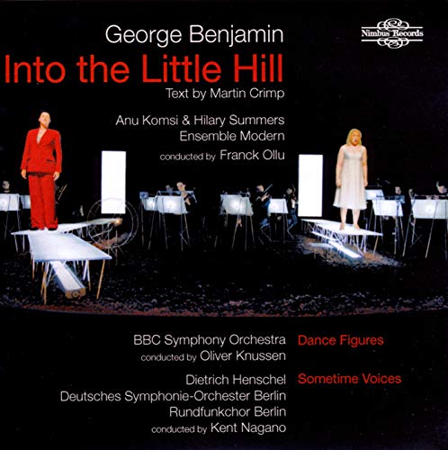 Various - George Benjamin: Into the Little Hill, Dance Figures, Sometime Voices [CD]