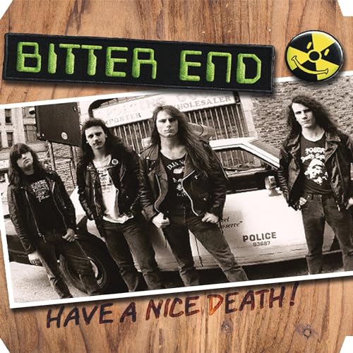Bitter End - Have A Nice Death (Hazardous Sludge Vinyl) [VINYL]