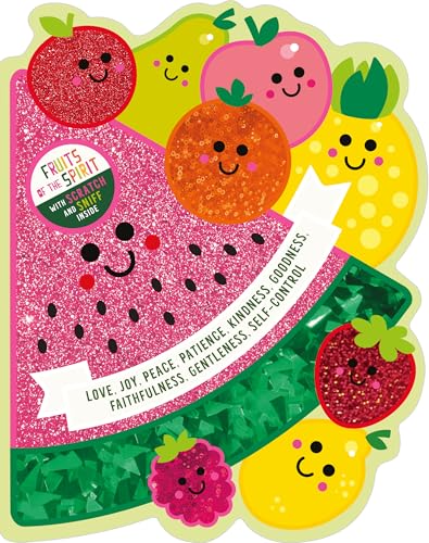 Fruits of the Spirit : With scratch and sniff inside