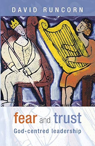 Fear and Trust: God-centred leadership