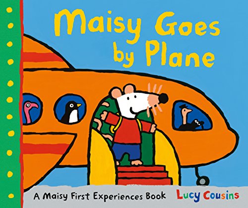 Maisy Goes by Plane: 1