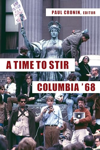 A Time to Stir : Columbia '68