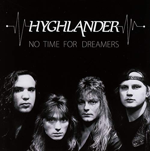Hyghlander - No Time For Dreamers [CD]