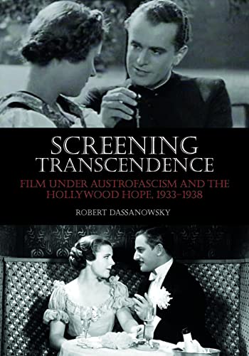 Screening Transcendence: Film under Austrofascism and the Hollywood Hope