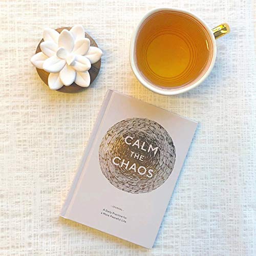 Calm the Chaos Journal : A Daily Practice for a More Peaceful Life